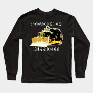 Tread on em - Killdozer Long Sleeve T-Shirt